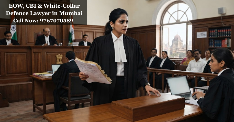 EOW, CBI & White-Collar Defence Lawyer in Mumbai