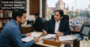 Fraud Case Lawyer in Mumbai Near Me