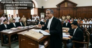 High Court Appeals and Revision Lawyer in Navi MumbaiHigh Court Appeals and Revision Lawyer in Navi Mumbai