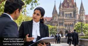 High Court Litigation Lawyer in Navi Mumbai