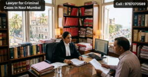 Lawyer for Criminal Cases in Navi Mumbai