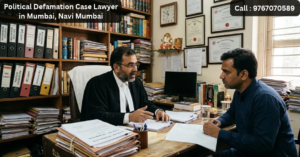 Political Defamation Case Lawyer in Mumbai, Navi Mumbai